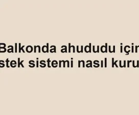 Balkonda ahududu için destek sistemi nasıl kurulur
