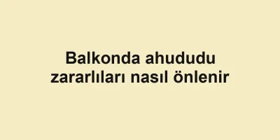 Balkonda ahududu zararlıları nasıl önlenir