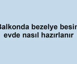 Balkonda bezelye besini evde nasıl hazırlanır