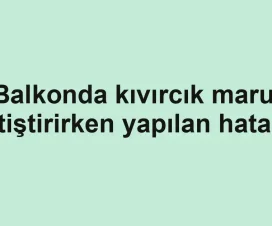 Balkonda kıvırcık marul yetiştirirken yapılan hatalar