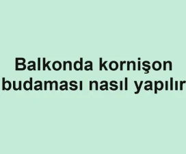 Balkonda kornişon budaması nasıl yapılır